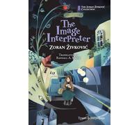Zoran Zivkovic The Image Interpreter Hardcover Book Zoran Zivkovic Multicolor