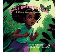 Zora's Butterfly Chase: A Tale of Learning Obedience: Picture Book for Black Girls on Values| Children's Book on Morals | African American Children (Zora's Adventures of Wisdom)