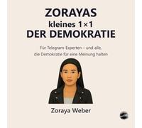 ZORAYAs kleines 1x1 der Demokratie für Telegram-Experten