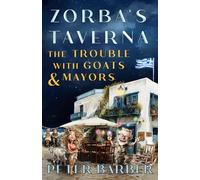 Zorba's Taverna: The Trouble With Goats and Mayors: 2