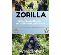 ZORILLA: Masked Marvels of Defense- The Skunk’s Fierce African Cousins