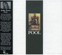 Zorn, John (sax,clt,duck calls) & Various Artists - Zorn: Pool; Archery (Test and False Start)