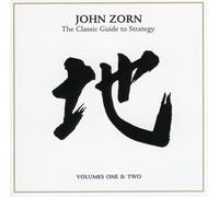 Zorn, John - The Classic Guide To Strategy