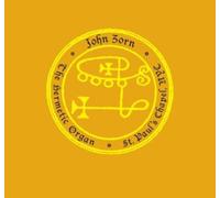 Zorn, John - The Hermetic Organ Vol. 2 - St. Paul's Chapel