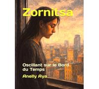 Zornitsa: Oscillant sur le Bord du Temps