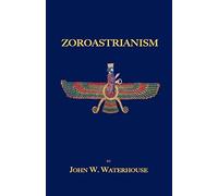 Zoroastrianism by Waterhouse, W. New 9781585092819 Fast Free Shipping<-