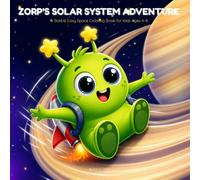 Zorp's Solar System Adventure: A Bold & Easy Space Coloring Book for Kids Ages 4-8