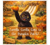 Zorrilla Gorilla Goes to the Pumpkin Patch