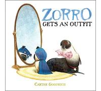 Zorro Gets an Outfit (Junior Library Guild Selection)