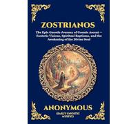 Zostrianos: The Epic Gnostic Journey of Cosmic Ascent - Esoteric Visions, Spiritual Baptisms, and the Awakening of the Divine Soul (5)