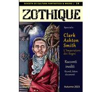ZOTHIQUE 16: Speciale Clark Ashton Smith