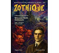 ZOTHIQUE 22: speciale William Hope Hodgson, maestro dell'Abisso