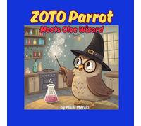 Zoto Parrot: Meets Olee Wizard