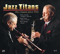Zottola, Glenn - Jazz Titans the Classic..