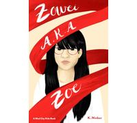 Zowei a.k.a Zoe: A Mad City Kids Book: 3