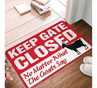 ZPSS Quick Dry Bathroom Area Rug Pario Keep Gate Closed No Matter What The Goat Say - Cute Bathroom Accessories | Outdoor Door Mat Outside Entry/Non Skid Bath - Light Bath & No(40X60CM)