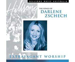 Zschech, Darlene - Extravagant Worship: Songs of Darlene Zschech