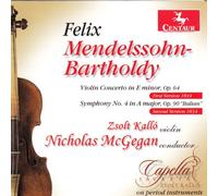 Zsolt Kallo - Mendelssohn: Violin Concerto & Symphony No. 4