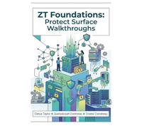 ZT Foundations: Protect Surface Walkthroughs