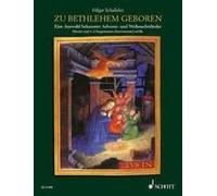 Zu Bethlehem geboren piano solo or with 2 voices (instruments) ad libitum Eine A