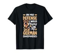 Zu Meiner Verdeidigung War Mit Meinem Schäferhund Spielen T-Shirt