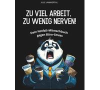Zu viel Arbeit, zu wenig Nerven! Dein Notfall-Mitmachbuch gegen Büro-Stress: Anti-Stress-Ausfüllbuch für überarbeitete Arbeitnehmer, Büroangestellte & ... & witzigen Büro-Seiten zum Abschalten