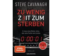 Zu wenig Zeit zum Sterben: Thriller, Cavanagh, Kinzel 9783442494040 New.