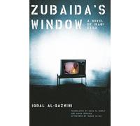 Zubaida's Window: A Novel of Iraqi Exile (Women Writing the Middle East)