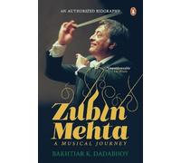 Zubin Mehta: A Musical Journey