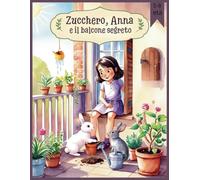 Zucchero, Anna e il balcone segreto