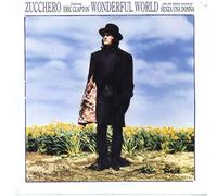 Zucchero Featuring Eric Clapton - Wonderful World [Vinyl Single 7'']