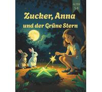 Zucker, Anna und der Grüne Stern (Comics für Kinder) (Zucker, Anna (Comicbücher))