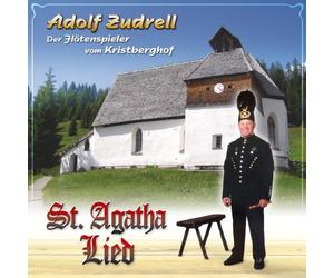 Zudrell,Adolf der Flötenspiel - St.Agatha Lied