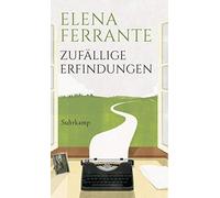 Elena Ferrante Andrea Ucini Karin Krieger Zufällige Erfindungen (Book)