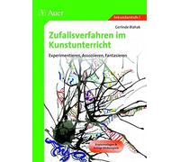 Zufallsverfahren im Kunstunterricht: Experiment, Blahak.