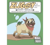 Zuggy the Rescue Pug - Happy Travels: Coloring and Activity Book