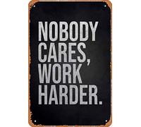 Zuhhgii Nobody Cares Work Harder Funny Vintage Tin Sign Wall Anime Cartoon Poster Retro Iron Painting Metal Plaque for Bar Cafe Garage Home Gift Birthday Wedding 12x8 inch.