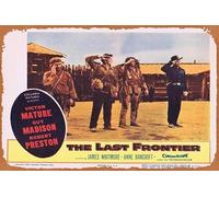 Zuhhgii Retro Tin Sign THE LAST FRONTIER Lobby Card 4 Victor Mature Guy Madison Robert Preston Retro of Classic Old Film Poster Metal Sign TV Bar Man Cave Wall Decor 8x12 Inches.