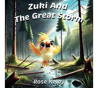 Zuki and The Great Storm: A Heartwarming Tale of Bravery, Teamwork, and Hope for Young Readers (Zuki's Adventures)