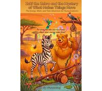 Zuki the Zebra and The Mystery of What Makes Things Move (Physicstantra)