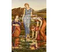 Zuleika Dobson (Annotated Edition): Or An Oxford Love Story