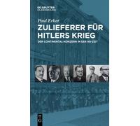 Zulieferer Fur Hitlers Krieg : Der Continental-Konzern in Der Ns-Zeit
