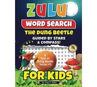 Zulu WORD SEARCH The Dung Beetle Guided By Stars and Compass: A Tale of Dung Beetle Series. #3
