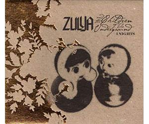 Zulya & the Children of the Underground - 3 Nights