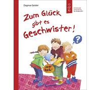 Zum Gluck gibt es Geschwister: Emotionale Entw, Geisler.