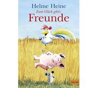 Zum Gluck gibt's Freunde: Die schonsten Abenteu, Heine Paperback.