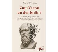 Zum Verrat an der Kultur: Reaktion, Eigenwert und die Verteidigung der Demokratie