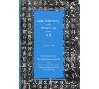 Zuo Tradition / Zuozhuan: Commentary on the "Spring and Autumn Annals" Volume 3 (Classics of Chinese Thought)