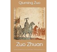 Zuo Zhuan: Chroniken der feudalen Staaten aus der Zeit der Frühlings- und Herbstannalen (Band 1 von 2)