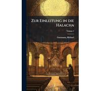 Zur Einleitung in die Halacha